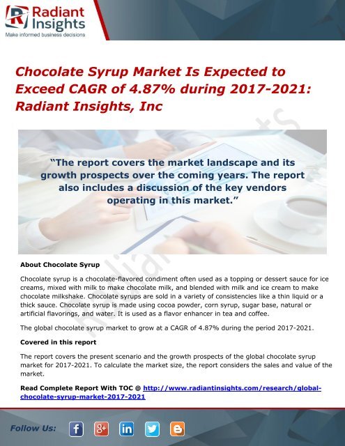 Chocolate Syrup Market Is Expected to Exceed CAGR of 4.87% during 2017-2021 Radiant Insights, Inc