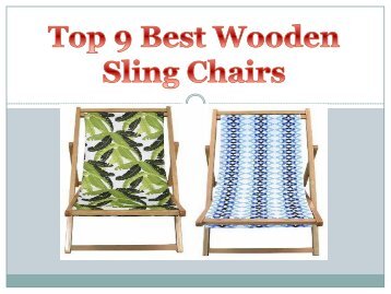 Top 9 Best Wooden Sling Chairs