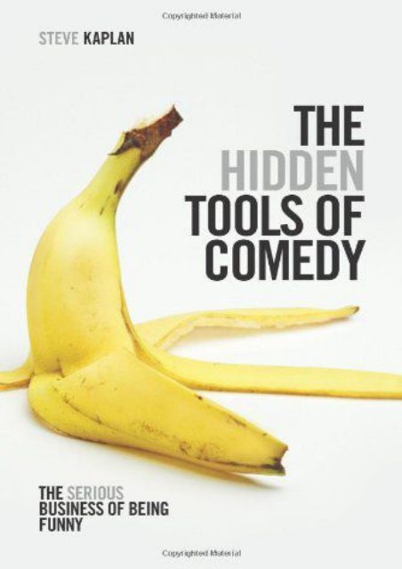 The Hidden Tools of Comedy: The Serious Business of Being Funny