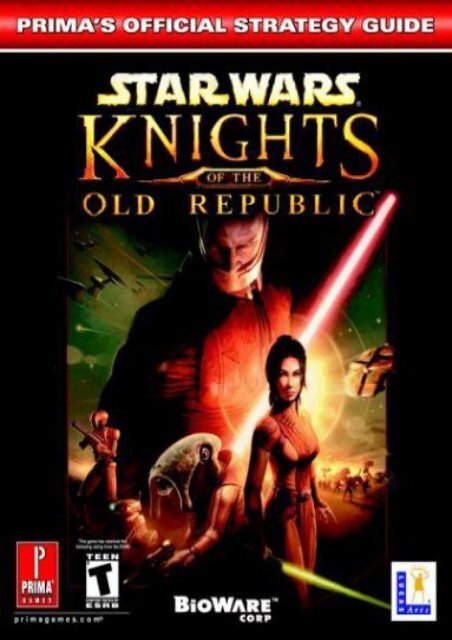 Star Wars Knights Of The Old Republic Pc Version Official Strategy Guide Star Wars Knights Of The Old Republic Pc Version Official Strategy Guide