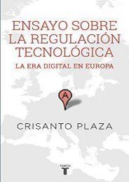 Ensayo sobre la regulacion tecnologica: La era digital en Europa (Spanish Edition)