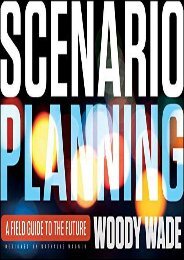 Scenario Planning: A Field Guide to the Future