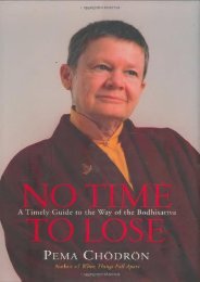 No Time to Lose: A Timely Guide to the Way of the Bodhisattva