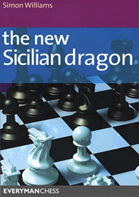 Sicilian Dragon: Complete Guide - TheChessWorld