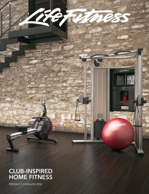 Life Fitness Product Catalog 2016