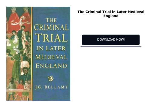 The Criminal Trial in Later Medieval England