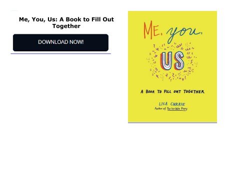 Me, You, Us: A Book to Fill Out Together