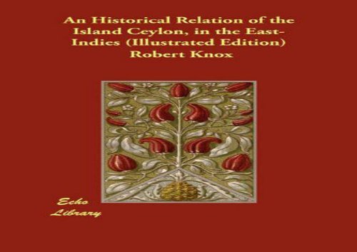 An Historical Relation of the Island Ceylon, in the East-Indies (Illustrated Edition)