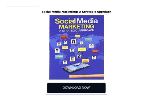 Social Media Marketing: A Strategic Approach