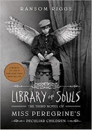 Library of Souls: The Third Novel of Miss Peregrine s Peculiar Children