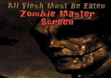 All Flesh Must Be Eaten: Zombie Master Screen