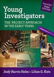 Young Investigators: The Project Approach in the Early Years (Early Childhood Education Series)