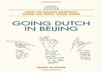 Going Dutch in Beijing: How to Behave Properly When Far Away from Home