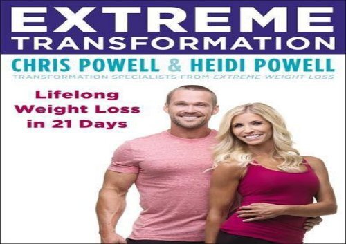 Extreme Transformation: Lifelong Weight Loss in 21 Days