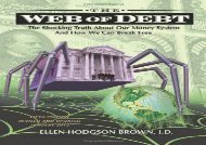 Web of Debt: The Shocking Truth about Our Money System and How We Can Break Free