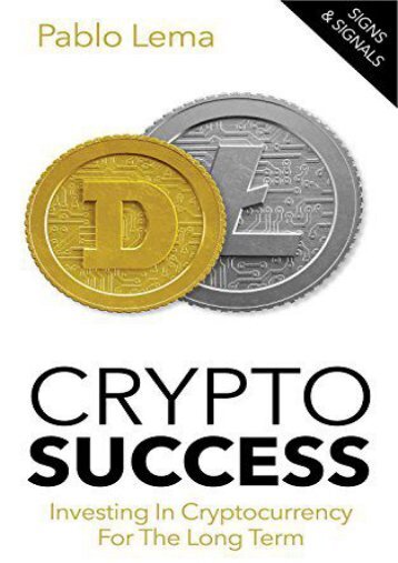 Crypto Success: Investing in Cryptocurrency for the Long Term - Tips and Tricks