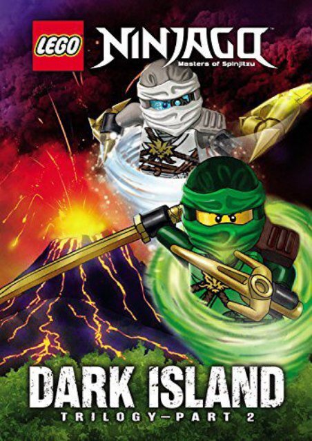 Lego Ninjago: Dark Island Trilogy Part 2 (Lego Ninjago: The Epic Trilogy)