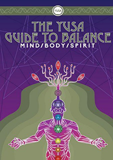 The YUSA Guide To Balance: Mind Body Spirit