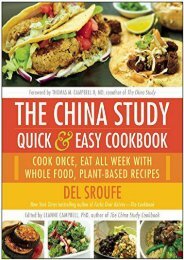 The China Study Quick   Easy Cookbook: Cook Once, Eat All Week with Whole Food, Plant-Based Recipes