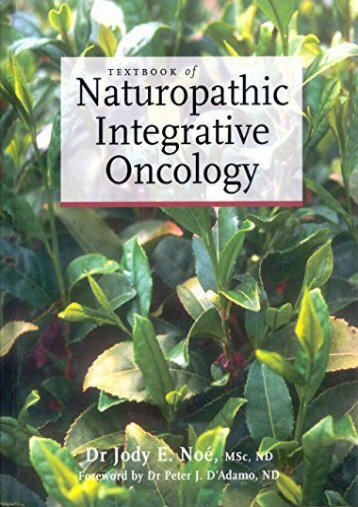 Textbook of Naturopathic Integrative Oncology (Fundamentals of Naturopathic Medicine. Fundamentals of Natur)