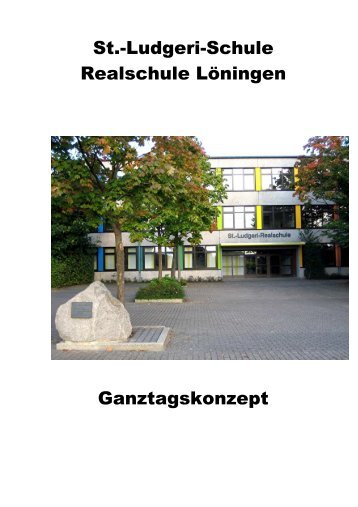 St.-Ludgeri-Schule Realschule Löningen Ganztagskonzept
