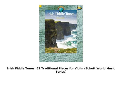 Irish Fiddle Tunes: 62 Traditional Pieces for Violin (Schott World Music Series)