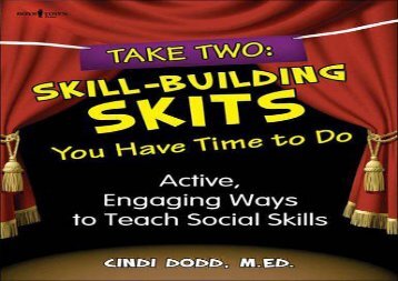 Take Two, Skill-Building Skits You Have Time To Do: Active, Engaging Ways to Teach Social Skills