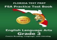 FLORIDA TEST PREP FSA Practice Test Book English Language Arts Grade 3: Covers Reading, Language, and Listening