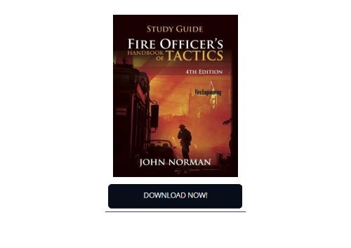 Fire Officer s Handbook of Tactics - Study Guide (Fire Engineering)