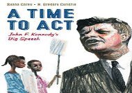 A Time to ACT: John F. Kennedy s Big Speech