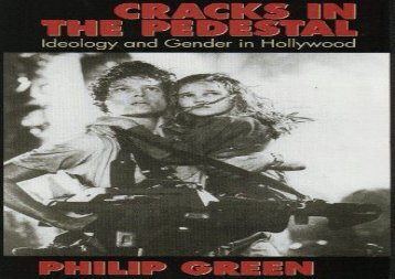 Cracks in the Pedestal: Ideology and Gender in Hollywood