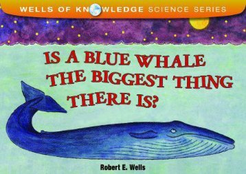 Is the Blue Whale the Biggest Thing There is? (Wells of Knowledge Science (Paperback))