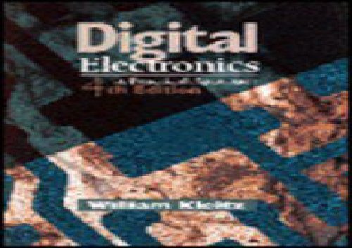 Digital Electronics: A Practical Approach