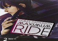 MAXIMUM RIDE: THE MANGA, VOL. 2 (Maximum Ride (Yen Press))