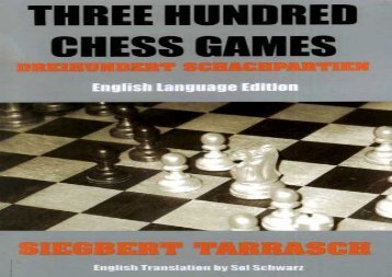 Three Hundred Chess Games