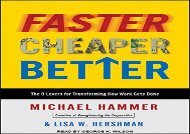 Faster Cheaper Better: The 9 Levers for Transforming How Work Gets Done