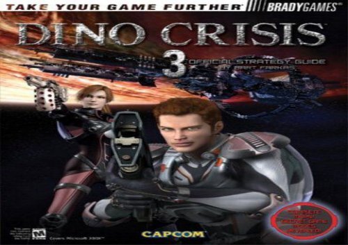 Dino Crisis 3: Offical Strategy Guide (Official Strategy Guides)