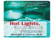 Hot Lights, Cold Steel: Life, Death and Sleepless Nights in a Surgeon s First Years