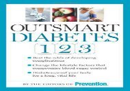 Outsmart Diabetes 1-2-3: A 3 Step Plan to Balance Blood Sugar, Lose Weight, and Reverse Diabetes Complications