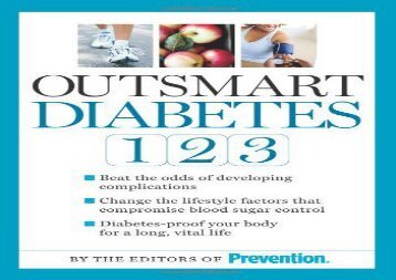 Outsmart Diabetes 1-2-3: A 3 Step Plan to Balance Blood Sugar, Lose Weight, and Reverse Diabetes Complications