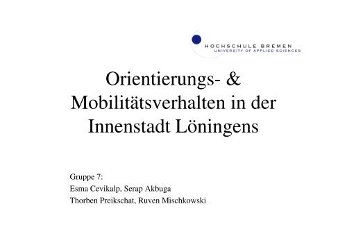 Orientierungs- & Mobilitätsverhalten in der Innenstadt Löningens