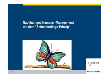 Nachhaltiges Namens -Management mit dem "Schmetterlings-Prinzip“