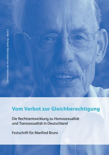 Vom Verbot zur Gleichberechtigung - Hirschfeld-Eddy-Stiftung