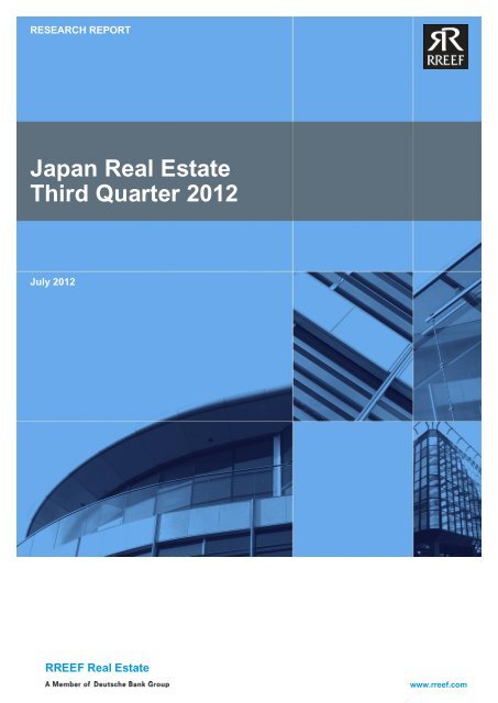 Japan Real Estate Third Quarter 2012 - RREEF Real Estate