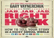 Jab, Jab, Jab, Right Hook: How to Tell Your Story in a Noisy Social World