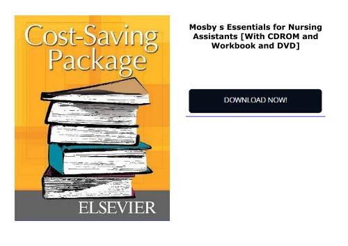 Mosby s Essentials for Nursing Assistants [With CDROM and Workbook and DVD]