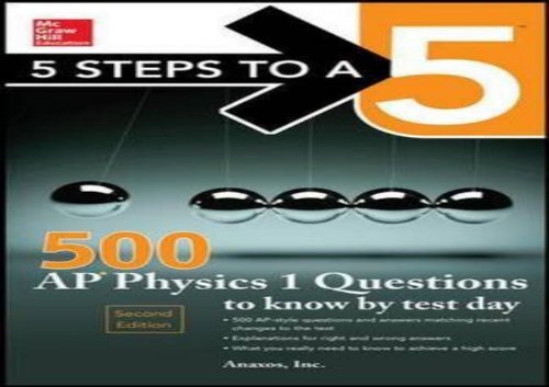 5 Steps to a 5 500 AP Physics 1 Questions to Know by Test Day