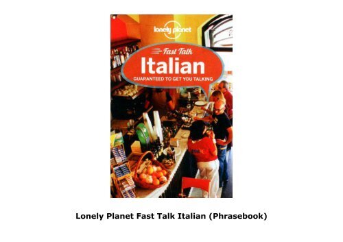 Lonely Planet Fast Talk Italian (Phrasebook)