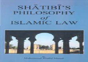 Shatibi s Philosophy of Islamic Law