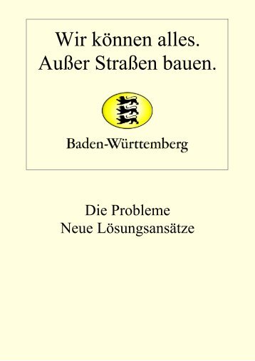 Wir können alles. Außer Straßen bauen. Baden-Württemberg.